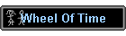 Wheel Of Time